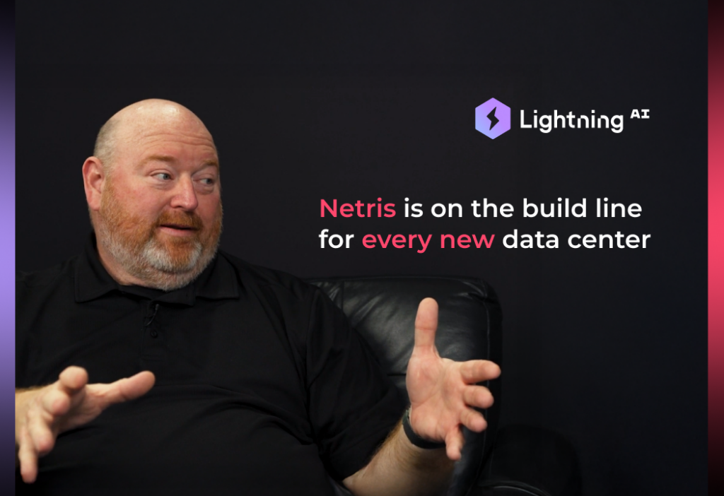 Lighting AI + Netris Customer Story - Fireside Chat